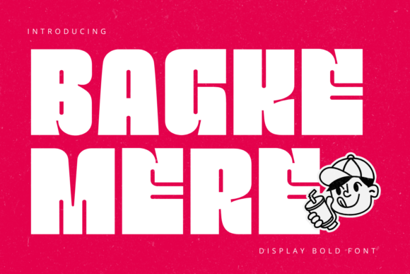 Bagke Mere: The Urban Display Font That Brings Brand Stories to Life