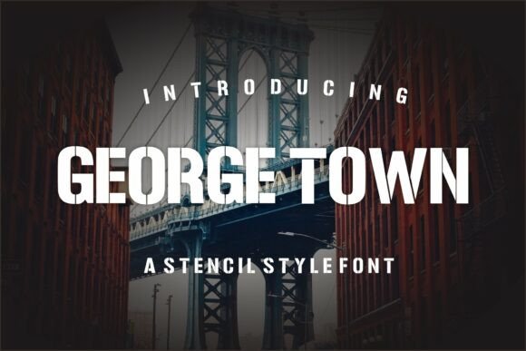 George Town: A Bold Display Font for Stronger Small Business Branding