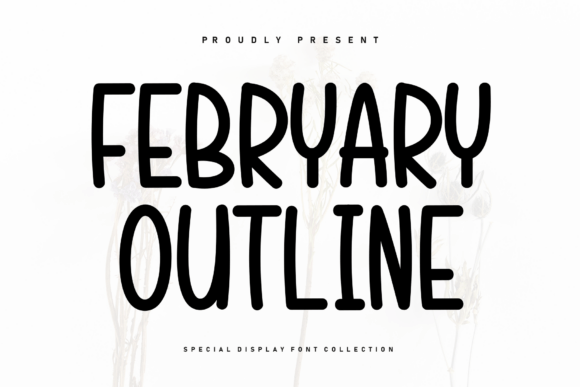 Why Febryary Outline is the Perfect Typeface for Small Business Branding